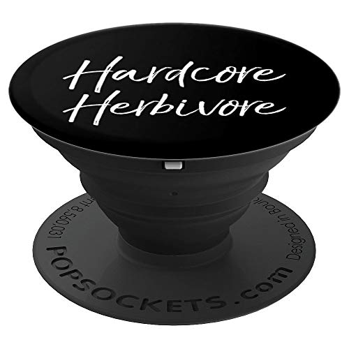 Funny Vegan Quote Cute Vegetarian Gift Hardcore Herbivore PopSockets Agarre y Soporte para Teléfonos y Tabletas