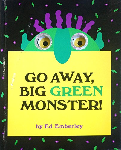 Go Away,Big Green Monster