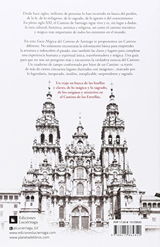 Guía mágica del Camino de Santiago: Un viaje en busca de lo mágico y lo sagrado en el Camino de las Estrellas (Guías mágicas)