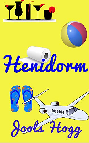 Henidorm: A Costa Blanca Hen Do (The Chophurst Primary Books Book 2) (English Edition)