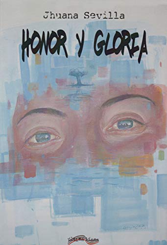 Honor y Gloria (Última Línea de Narrativa)