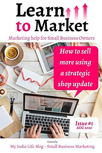 How to sell more using a strategic shop update – Learn to Market Issue #1