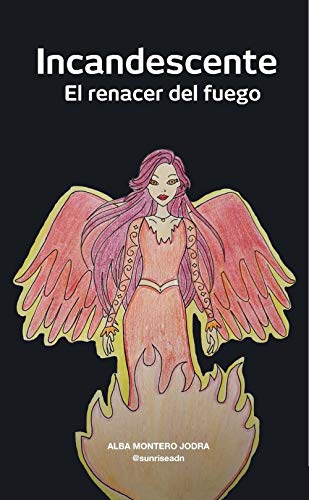 Incandescente: El renacer del fuego