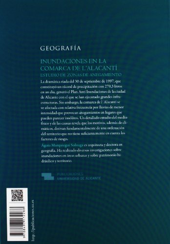 Inundaciones en la comarca de l'Alacantí (Alicante): Estudio de zonas de anegamiento en los municipios de Alicante, San Vicente del Raspeig, Muchamiel, San Juan, el Campello y Agost (Monografías)