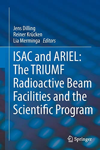 ISAC and ARIEL: The TRIUMF Radioactive Beam Facilities and the Scientific Program: A Laboratory Portrait of ISAC
