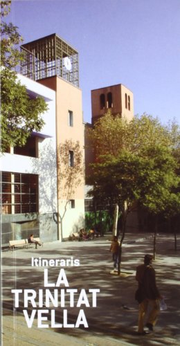 ITINERARIS LA TRINITAT VELLA (Itineraris/Arxiu municipal Barcelona)