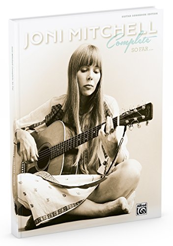 Joni Mitchell Complete So Far: Guitar Tab