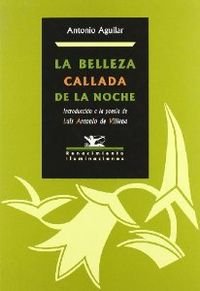 LA BELLEZA CALLADA DE LA NOCHE, INTROCUCCIÓN A LA POESÍA DE LUIS ANTONIO DE VILLENA