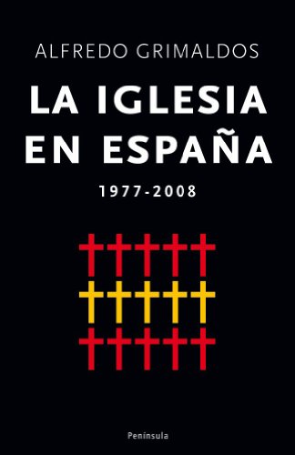 La Iglesia en España: 1977-2008 (ATALAYA)