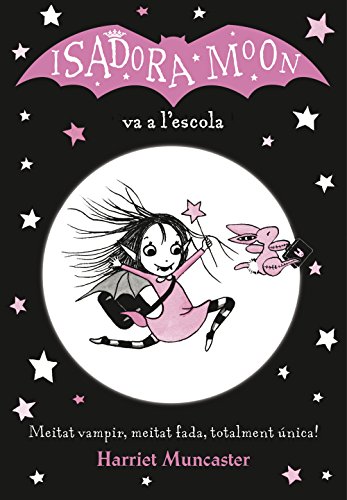 La Isadora Moon va a l'escola (La Isadora Moon) (Catalan Edition)