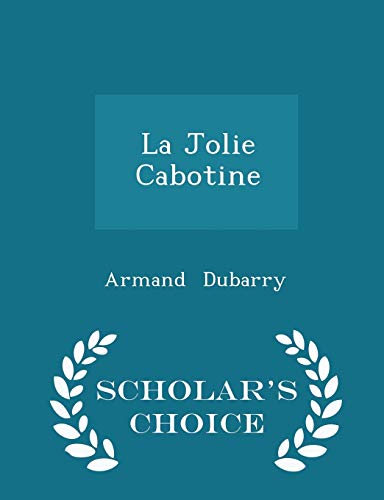 La Jolie Cabotine - Scholar's Choice Edition
