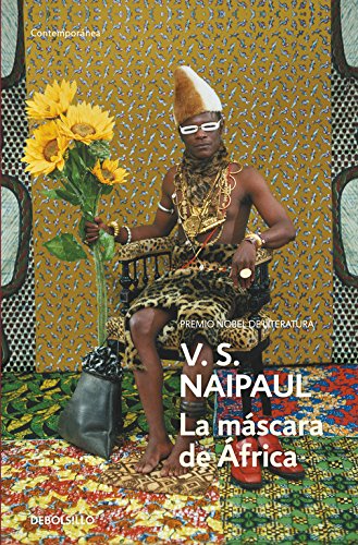 La máscara de África: Un viaje por las creencias africanas (Contemporánea)