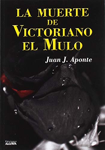 La muerte de Victoriano el Mulo