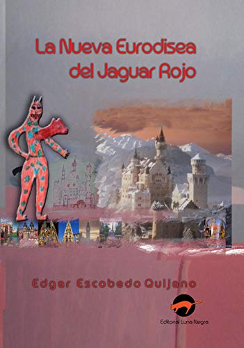 La Nueva Eurodisea del Jaguar Rojo