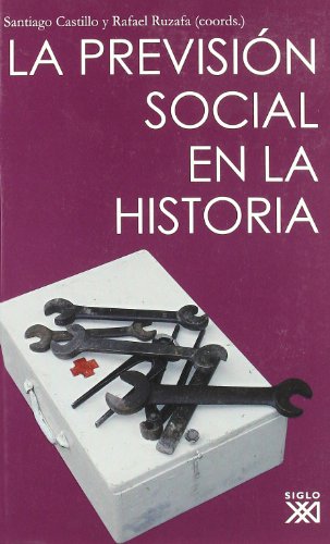 La previsión social en la historia (Biblioteca Historia Social)