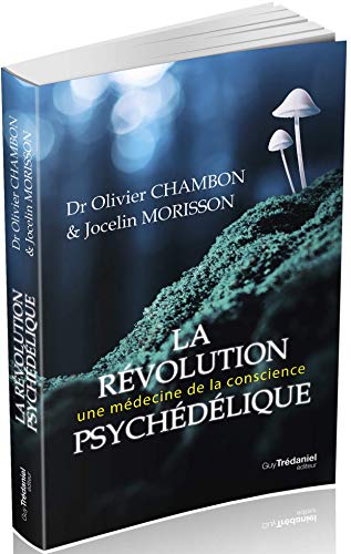 La révolution psychédélique : Médecine de demain
