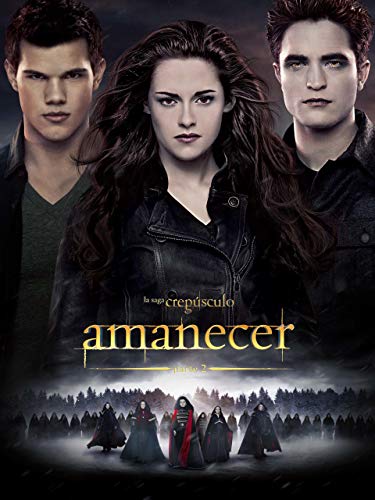 La saga Crepúsculo: Amanecer - Parte 2