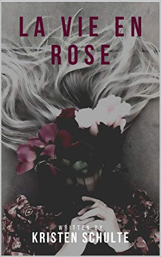 La Vie En Rose (English Edition)