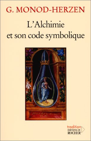 L'alchimie et son code symbolique (Tradition)