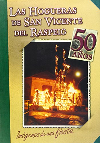 Las Hogueras De San Vicente Del Raspeig
