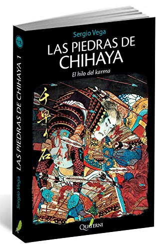 Las piedras de Chihaya 1. El hilo del karma (NOVELA HISTORICA Y AVENTURAS)
