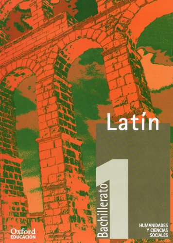 Latín 1º Bachillerato Libro del Alumno (Oxford Bachillerato) - 9788481043679