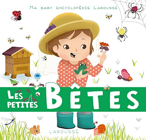 Les petites bêtes (Ma baby encyclopédie) (French Edition)