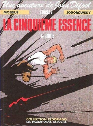 L'INCAL TOME 5 : LA CINQUIEME ESSENCE. 1ère partie, Galaxie qui songe (Eldorado)