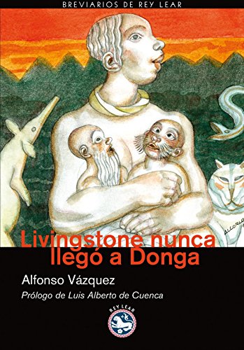Livingstone Nunca Llego A Donga (BREVIARIOS DE REY LEAR)