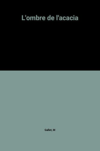 L'ombre de l'acacia (Littérature)
