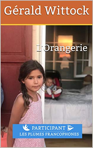 L'Orangerie: Les Plumes Francophones 2020 (French Edition)