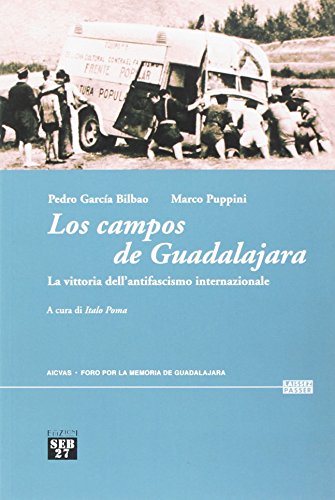 Los campos de Guadalajara. La vittoria dell'antifascismo internazionale (Laissez-passer)