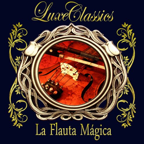 Luxe Classics. La Flauta Mágica