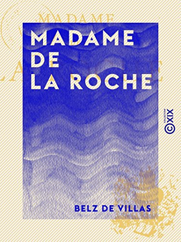 Madame de La Roche (French Edition)