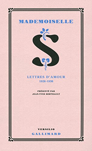 Mademoiselle S.: Lettres d'amour 1928-1930 (Versilio)