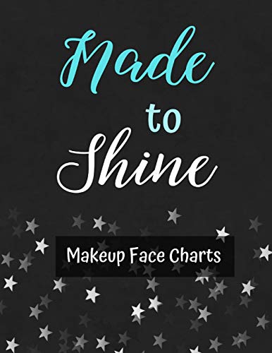 Makeup Face Charts: Made To Shine | Make Up Charts for Face Artists | Blank Face Practice Sheets