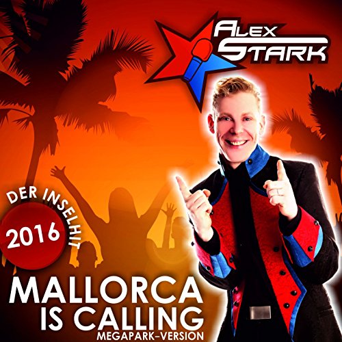 Mallorca Is Calling (Megapark Version)
