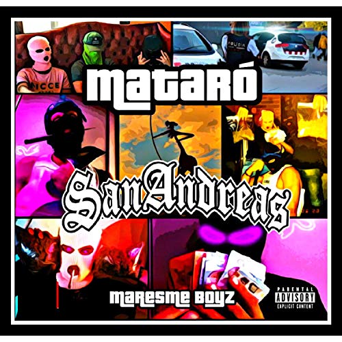Mataró San Andreas [Explicit]