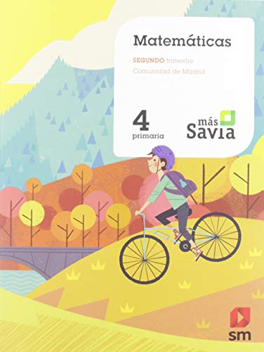 Matemáticas. 4 Primaria. Más Savia. Madrid