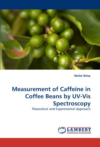 Measurement of Caffeine in Coffee Beans by UV-VIS Spectroscopy