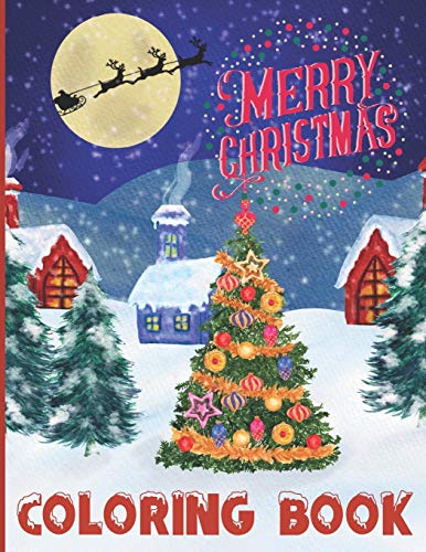 Merry Christmas Coloring Book: Christmas Coloring Book For Seniors, Large Print