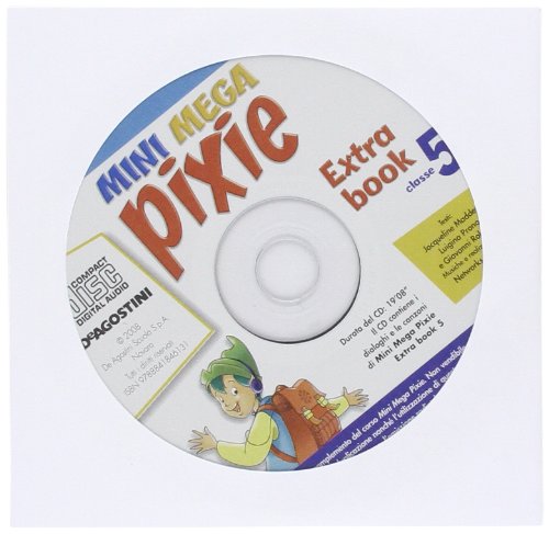 Mini mega pixie. Student's book-Activity book. Per la 5ª classe elementare. Con CD Audio. Con espansione online