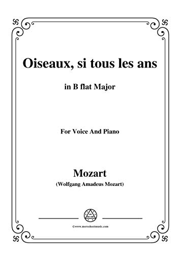 Mozart-Oiseaux,si tous les ans,in B flat Major,for Voice and Piano (English Edition)