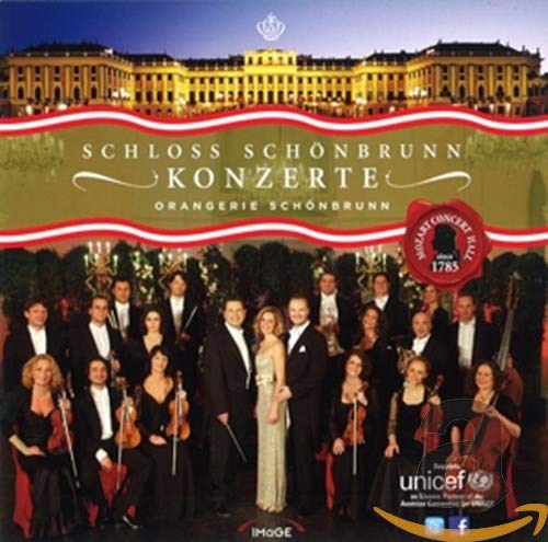 Mozart/Strauß : Konzerte Orangerie Schönbrunn. Schloss Schönbrunn Orchester.