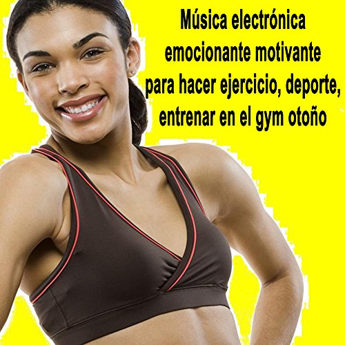 Música Electrónica Emocionante Motivante para Hacer Ejercicio, Deporte, Entrenar en el Gym Otoño (Actividades de Fitness)