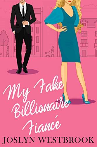 My Fake Billionaire Fiancé: A Romantic Comedy (My  Fake Fiancé Book 1) (English Edition)