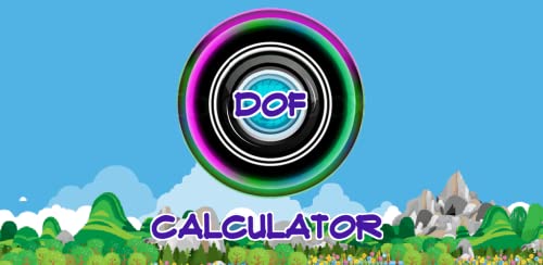 mycamera Dof(Depth of Field) Calculator
