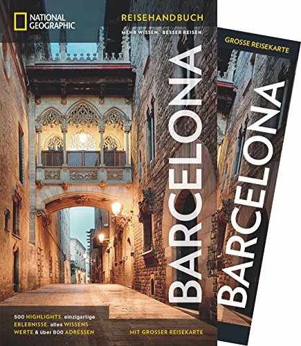 National Geographic Reiseführer Barcelona: Ein Reiseführer zu allen Sehenswürdigkeiten der Stadt mit Tipps für Kurzurlaube und ein perfektes Wochenende. Der Stadtführer für Mode, Shopping & Kultur.