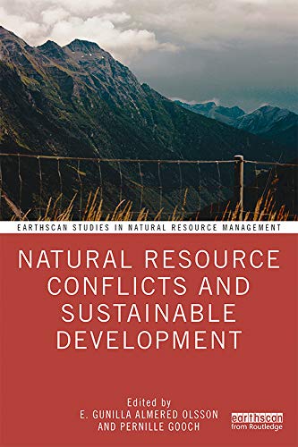 Natural Resource Conflicts and Sustainable Development (Earthscan Studies in Natural Resource Management) (English Edition)