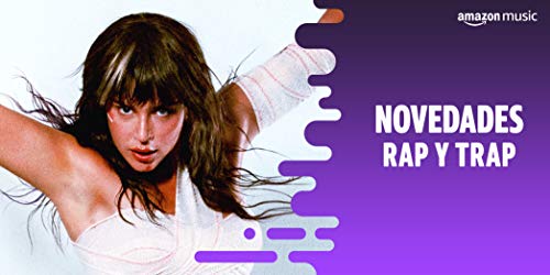 Novedades de Rap y Trap